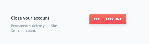 A red button that says Close Account. Clicking it will... hide your shoes! Hehe - nah, it will close your account and delete your engines.